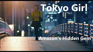 Tokyo Girl  Amazons Hidden Gem Series Analysis