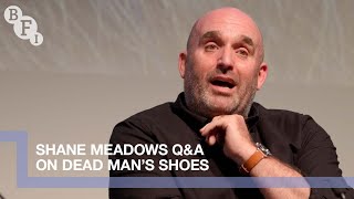 Shane Meadows on Dead Mans Shoes  BFI QA