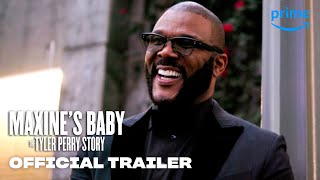 Maxines Baby The Tyler Perry Story  Official Trailer  Prime Video