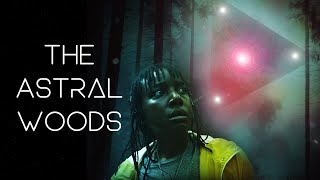 THE ASTRAL WOODS Official Trailer 2023 SciFi  Horror