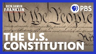 Compromise and the Constitution of the United States  Benjamin Franklin  PBS  A Film by Ken Burns