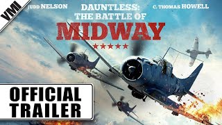 Dauntless The Battle of Midway 2019  Official Trailer  VMI Worldwide