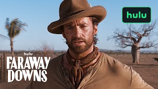 Faraway Downs  Official Trailer  Hulu