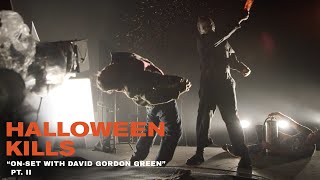 Halloween Kills  OnSet with David Gordon Green Pt II