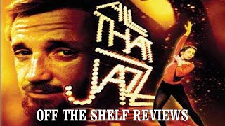 All That Jazz Review  Off The Shelf Reviews