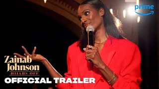Zainab Johnson Hijabs Off  Official Trailer  Prime Video