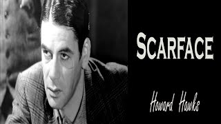 Thoughts on Scarface 1932 directed by Howard Hawks