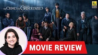 Anupama Chopras Movie Review of Fantastic Beasts The Crimes of Grindelwald  David Yates