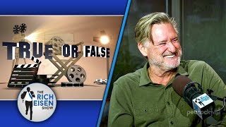 Celebrity True or False Bill Pullman on Spaceballs Independence Day  More  The Rich Eisen Show