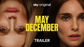May December  Official Trailer 1  Starring Natalie Portman Julianne Moore and Charles Melton