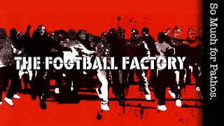 The Football Factory  So Much for Pathos