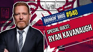 Special Guest Ryan Kavanaugh  Drinkin Bros Podcast 940