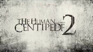 The Human Centipede 2 Full Sequence 2011 VF