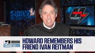 Howard Remembers His Friend Ivan Reitman