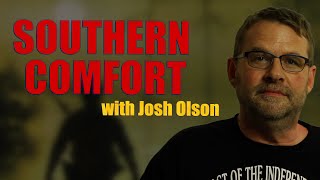 Josh Olson on SOUTHERN COMFORT