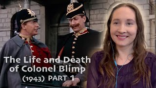 Part 1  The Life and Death of Colonel Blimp 1943 First Time Watching Reaction  Review