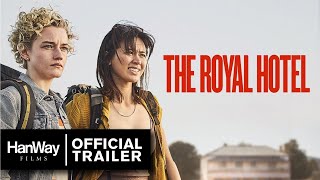 The Royal Hotel 2023  Official Trailer  HanWay Films