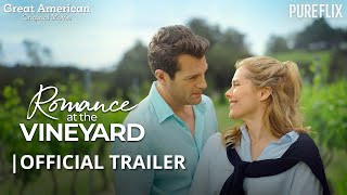 Romance at the Vineyard  Great American Original  Official Trailer