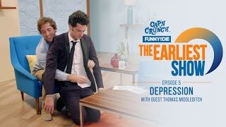 The Earliest Show Depression with Guest Thomas Middleditch Episode 5