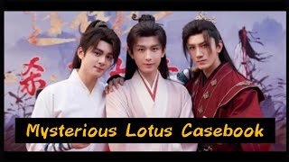 Cheng YiJoseph Zeng  Mysterious Lotus Casebook 2023 Synopsis Upcoming Chinese Drama