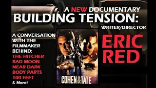 Building Tension Cohen  Tate  WriterDirector Eric Red The Hitcher on Roy Scheider Rutger Hauer