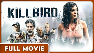 Killbird 1080p FULL MOVIE  Thriller