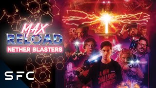 Max Reload and The Nether Blasters  Full Movie  SciFi Adventure Comedy  Greg Grunberg