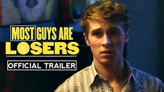 MOST GUYS ARE LOSERS Official Trailer 2020 Mira Sorvino Andy Buckley Romantic Comedy HD