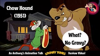 Chow Hound 1951  An Anthonys Animation Talk Looney Tunes Review