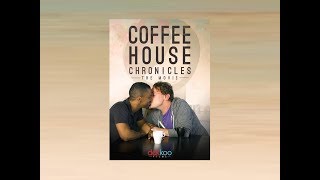 Coffee House Chronicles The Movie Final Trailer