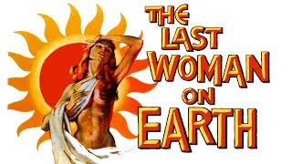 The Last Woman on Earth  Classic Mystery Movie  Romance  Drama Film