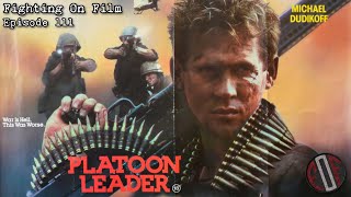 Fighting On Film Podcast Platoon Leader 1988