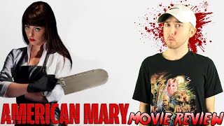 American Mary 2012 Rape Revenge  Movie Review  Patron Request by Royce Bunn