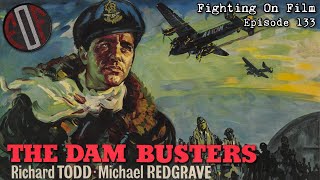 Fighting On Film Podcast The Dam Busters 1955 ft Al Murray  James Holland