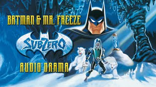 AUDIO SHORT STORY  Batman  Mr Freeze SubZero