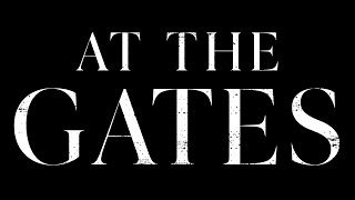 At The Gates  Movie Trailer