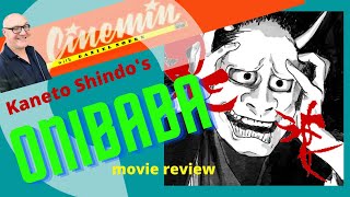 ONIBABA 1964 Dir Kaneto Shindo  CINEMIN movie review