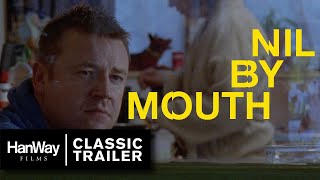 Nil By Mouth 1997  Classic Trailer  HanWay Films