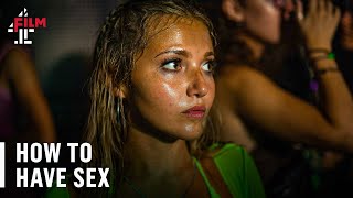 How to Have Sex starring Mia McKennaBruce Lara Peake and more  OFFICIAL TRAILER  Film4