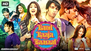 Band Baaja Baaraat Full Movie  Ranveer Singh  Anushka Sharma  Neeraj Sood  Review  Facts