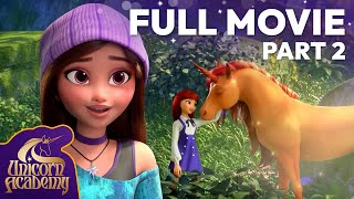 Unicorn Academy FULL MOVIE Part 2  Netflix After School