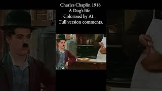 1918 Chaplin A dogs Life  Historic video colorized by AI