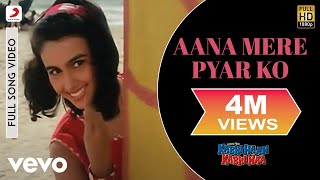 Aana Mere Pyar Ko Full Video  Kabhi Haan Kabhi NaaShah Rukh KhanSuchitraAlka Yagnik