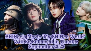 SHINees Movie My SHINee World Will Release In Cinemas In September Celebrate 15th Anniversary