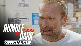 Rumble Through The Dark 2023 Official Clip I Know You Aaron Eckhart Bella Thorne
