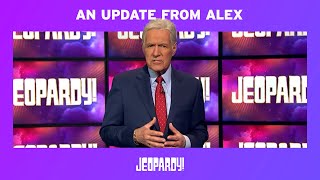 An Update from Alex  JEOPARDY