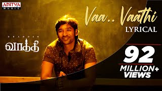 Vaa Vaathi Lyrical Song  Vaathi Songs  Dhanush Samyuktha  GV Prakash Kumar  Venky Atluri