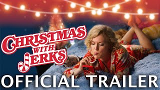Christmas With Jerks 2023  Official Trailer UHD  Now Available