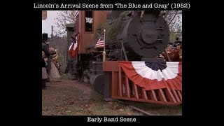 Lincolns Arrival from The Blue and Gray 1982  Early Band Scene