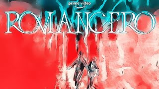 Romancero  Season 12023   AMAZON PRIME  Trailer Oficial  Legendado
